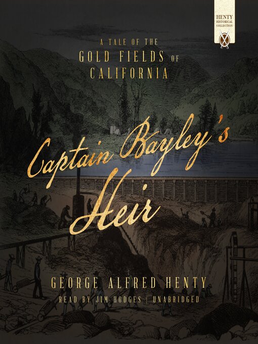 Title details for Captain Bayley's Heir by George Alfred Henty - Available